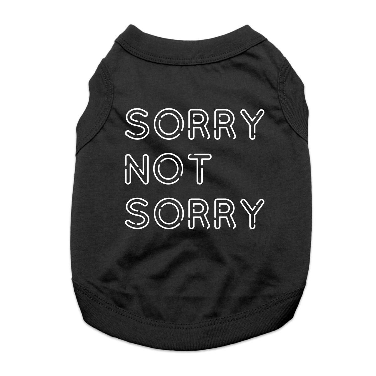 Sorry Not Sorry Dog Shirt - Black
